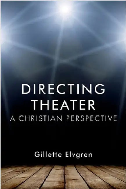 Directing Theater by Elvgren, Gillette