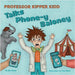 Professor Kipper Kidd Talks Phone-y Baloney by Strom, Bill