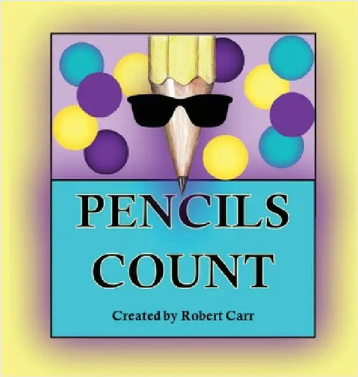 Pencils Count by Carr, Robert J.