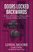 Doors Locked Backwards: A Story of Violence, Silence, and a Family Finding Their Voice by Linda Moore, Jae Butler, Drayah Paige