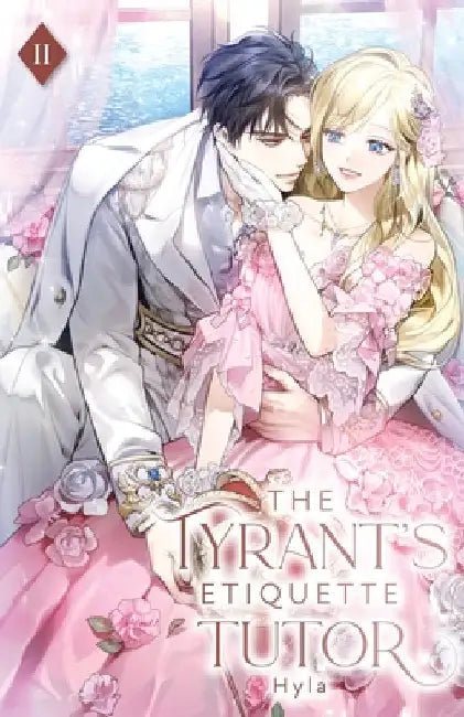 The Tyrant's Etiquette Tutor: Volume II (Light Novel) by Hyla