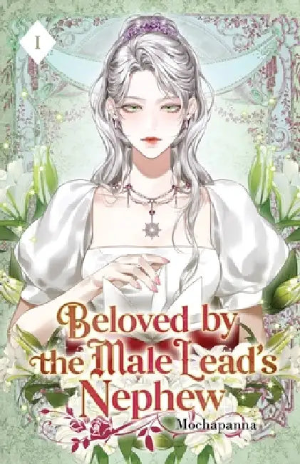 Beloved by the Male Lead's Nephew: Volume I (Light Novel) by Mochapanna, Eon