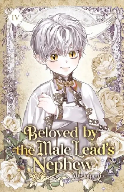 Beloved by the Male Lead's Nephew: Volume IV (Light Novel) by Mochapanna, Eon