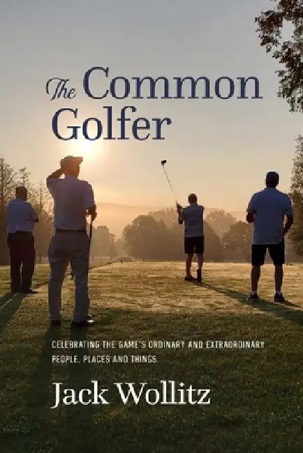 The Common Golfer by Jack Wolitz