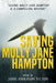 Saving Molly Jane Hampton by Janis Yelton