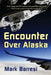 Encounter Over Alaska by Mark Baressi