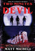 Two Minutes with the Devil by Matt Micheli