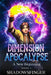 Dimension Apocalypse Book 1: A New Beginning by Pam