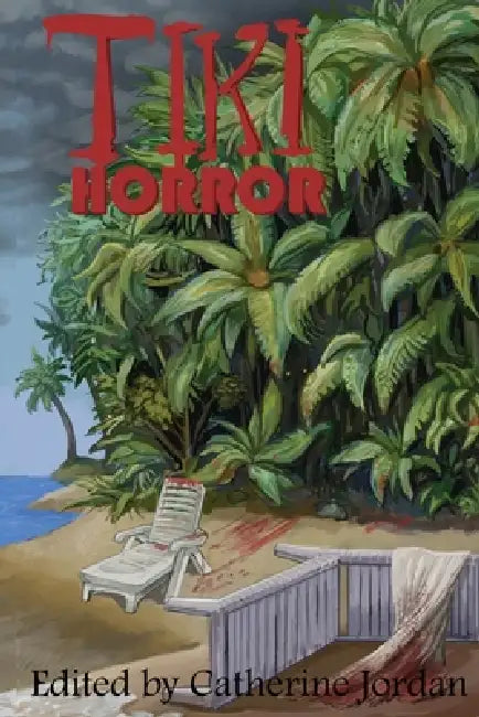 Tiki Horror by Catherine Jordan