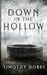 Down in the Hollow by Timothy Hobbs