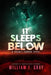 It Sleeps Below by William F. Gray, Wicked House Publishing