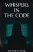 Whispers in the Code by Mehar Kumar