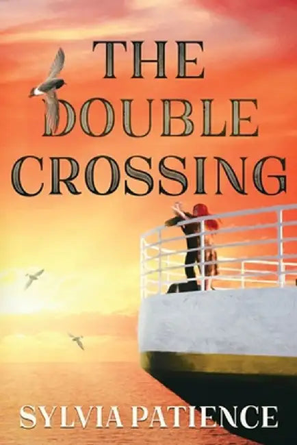The Double Crossing by Sylvia Patience