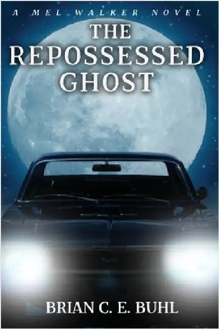 The Repossessed Ghost by Buhl, Brian C. E.