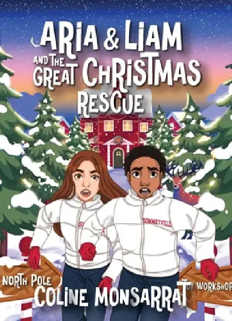 Aria & Liam and The Great Christmas Rescue by Coline Monsarrat