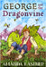 George and the Dragonvine: A Garden-Variety Fairytale About Responsibility (and Dragons) by Kastner, Amanda