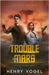 Trouble on Mars by Vogel, Henry