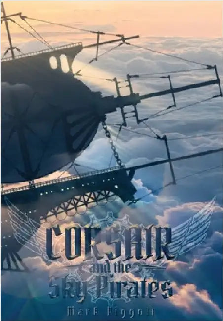 Corsair and the Sky Pirates by Piggott, Mark