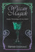 Wiccan Magick: Inner Teachings of the Craft by Raven Grimassi