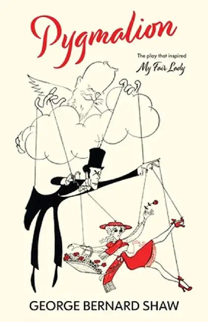 Pygmalion (Warbler Classics Annotated Edition) by George Bernard Shaw
