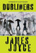 Dubliners (Warbler Classics Annotated Edition) by James Joyce