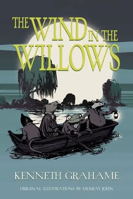 The Wind in the Willows (Warbler Classics Illustrated Edition) by Kenneth Grahame