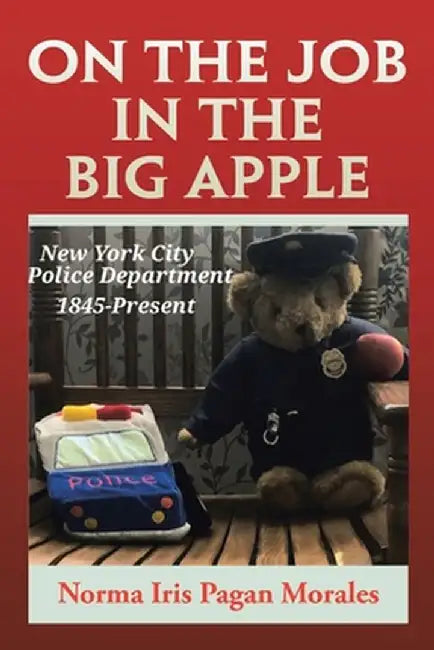 On the Job in the Big Apple by Norma Iris Pagan Morales