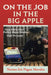 On the Job in the Big Apple by Norma Iris Pagan Morales