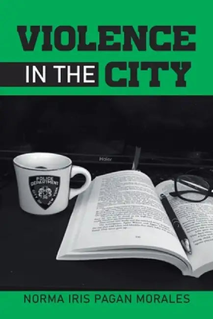 Violence in the City by Norma Iris Pagan Morales