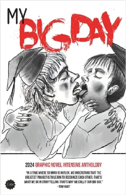 My Big Day: 2024 Graphic Novel Intensive Anthology by Hart, Tom