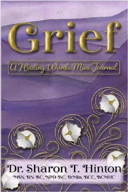 Grief: A Healing Words Mini Journal by Hinton, Sharon T.