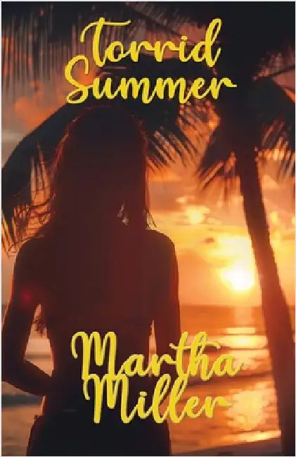 Torrid Summer by Miller, Martha
