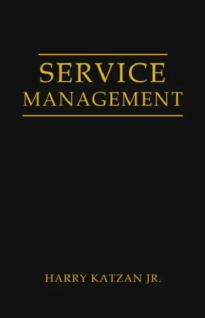 Service Management by Jr. Katzan Harry