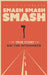 Smash, Smash, Smash: The True Story of Kai the Hitchhiker by Philip Fairbanks