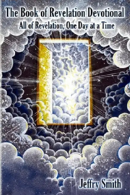 The Revelation Devotional: All of Revelation, One Day at a Time by Pat Marvenko Smith
