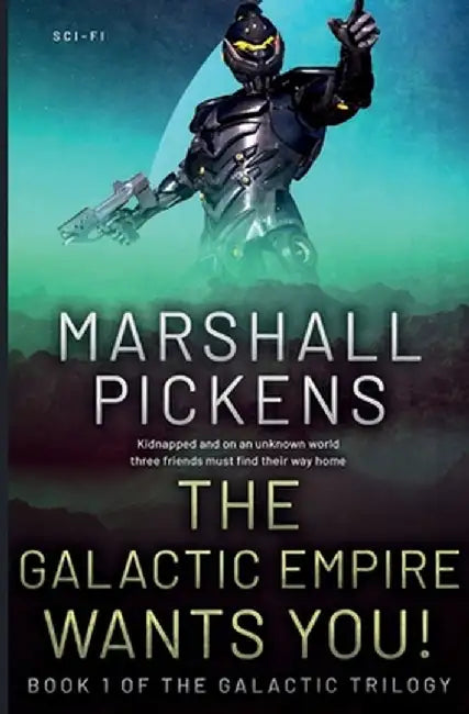 The Galactic Empire Wants You! by Marshall Pickens