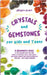 Crystals and Gemstones for Kids and Teens: A Beginner's Guide to the Healing and Self-Care Magic of Crystals, Gems and Stones--Including Chakra and Zo by Grant, Allegra