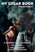 My Cigar Book: A Journal For The Cigars You Smoke... For New Smokers and Daily Aficionados by Greg Gonzalo