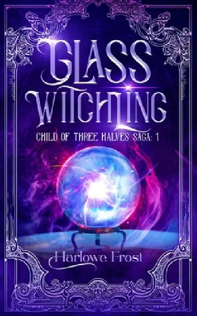 Glass Witchling by Harlowe Frost