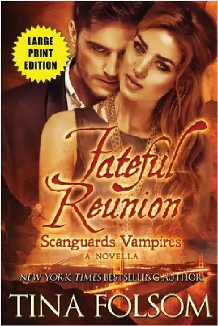 Fateful Reunion (Scanguards Vampires #11.5) by Folsom, Tina
