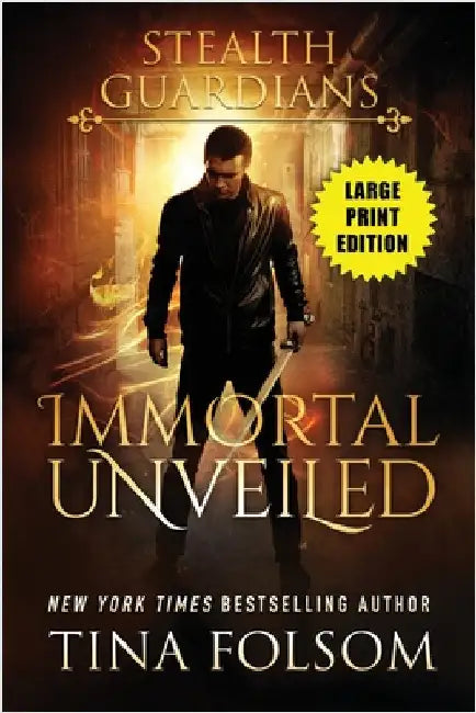 Immortal Unveiled (Stealth Guardians #5) by Folsom, Tina