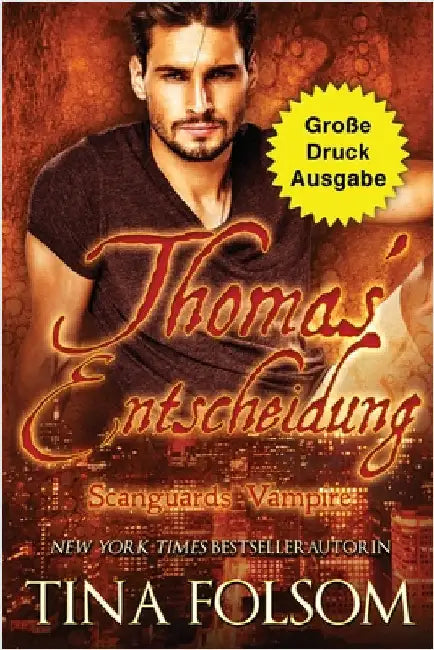 Thomas' Entscheidung (Große Druckausgabe) by Folsom, Tina