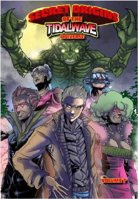 Secret Origins of the TidalWave Universe: Volume Seven by Davis, Darren G.