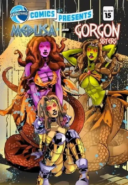 TidalWave Comics Presents #15: Medusa and the Gorgon Sisters by Nick Lyons