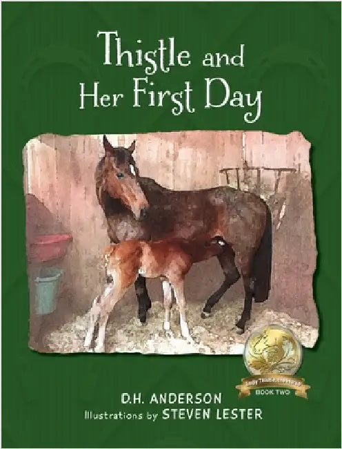 Thistle and Her First Day by Anderson, D. H.