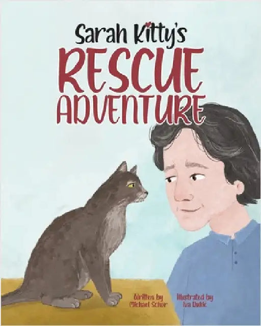 Sarah Kitty's Rescue Adventure by Schor, Michael
