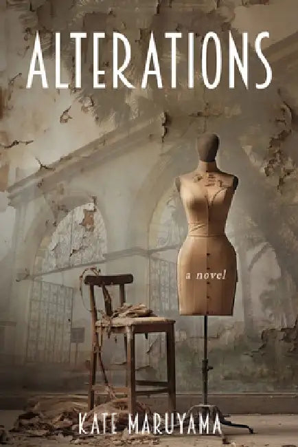 Alterations by Kate Maruyama