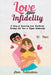 Love After Infidelity by Atom Publications