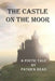 The Castle on the Moor: A Poetic Tale by Paul Gilliland