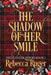 The Shadow of Her Smile (Highlander Heroes Book 3) by Rebecca Ruger
